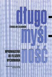 Okładka książki Długomyślność. Wprowadzenie do filozofii wychow.
