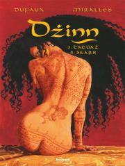 Dżinn T 2 Tatuaż/Skarb. Autor: Dufaux Jean, Ana Miralls. Dadada.pl Okładka książki Dżinn T 2 Tatuaż/Skarb