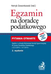 Egzamin na doradcę podatkowego Pytania otwarte. Autor: Henryk Dzwonkowski (red.). Dadada.pl Okładka książki Egzamin na doradcę podatkowego Pytania otwarte