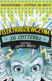 Elektrodziewczyna. Autor: Coterill Jo. Dadada.pl Okładka książki Elektrodziewczyna