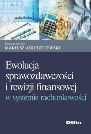 Opakowanie Ewolucja sprawozdawczości i rewizji finansowej w systemie rachunkowości