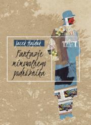 Okładka książki Fantazje mimowolnego podróżnika