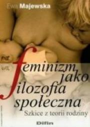 Okładka książki Feminizm Jako Filozofia Społeczna