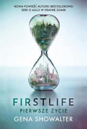 Firstlife Pierwsze życie. Autor: Showalter Gena. Dadada.pl Okładka książki Firstlife Pierwsze życie