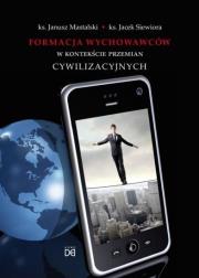 Okładka książki Formacja wychowawców w kontekście przemian cywil.