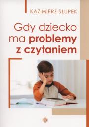 Gdy dziecko ma problemy. Autor: Kazimierz Słupek. Dadada.pl Okładka książki Gdy dziecko ma problemy