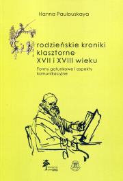 Okładka książki Grodzieńskie kroniki klasztorne XVII i XVIII wieku