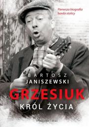 Okładka książki Grzesiuk. Król życia