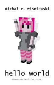 Hello World. Autor: Wiśniewski Michał R.. Dadada.pl Okładka książki Hello World