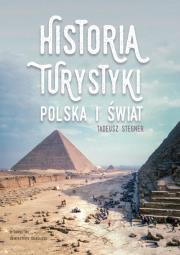 Okładka książki Historia turystyki Polska i świat