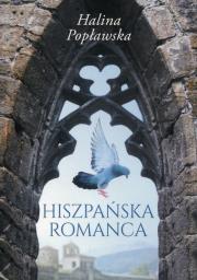 Hiszpańska romanca. Autor: Halina Popławska. Dadada.pl Okładka książki Hiszpańska romanca