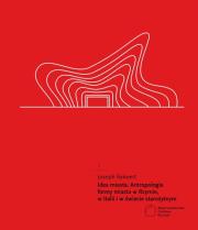 Idea miasta Antropologia formy miasta w Rzymie, w Italii i w świecie starożytnym. Autor: Rykwert Joseph. Dadada.pl Okładka książki Idea miasta Antropologia formy miasta w Rzymie, w Italii i w świecie starożytnym