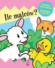 Okładka książki Ile malców? Książka rozkładana. Ruchome Elementy