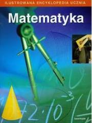 Opakowanie Ilustrowana encyklopedia ucznia. Matematyka
