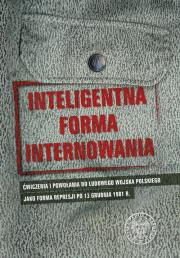 Inteligentna forma internowania. Autor: Majchrzak Grzegorz. Dadada.pl Okładka książki Inteligentna forma internowania