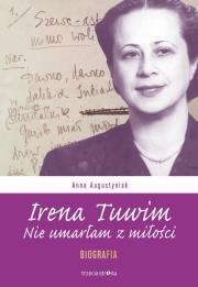 Irena Tuwim. Autor: Augustyniak Anna. Dadada.pl Okładka książki Irena Tuwim