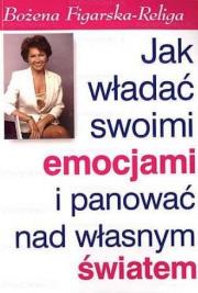 Okładka książki Jak władać swoimi emocjami