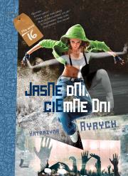 Jasne dni ciemne dni. Autor: Ryrych Katarzyna. Dadada.pl Okładka książki Jasne dni ciemne dni