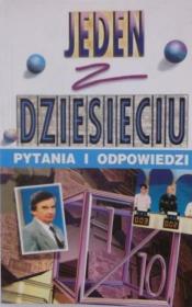Jeden z dziesięciu. Pytania i odpowiedzi. Autor: praca zbiorowa. Dadada.pl Okładka książki Jeden z dziesięciu. Pytania i odpowiedzi