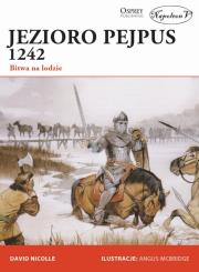 Jezioro Pejpus 1242 Bitwa na lodzie. Autor: Nicolle David. Dadada.pl Okładka książki Jezioro Pejpus 1242 Bitwa na lodzie