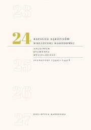 Katalog rękopisów Biblioteki Narodowej Tom 24. Autor: praca zbiorowa. Dadada.pl Okładka książki Katalog rękopisów Biblioteki Narodowej Tom 24