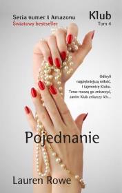 Klub T.4 Pojednanie. Autor: Lauren Rowe. Dadada.pl Okładka książki Klub T.4 Pojednanie