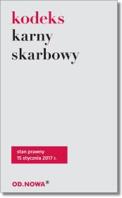 Kodeks karny skarbowy. Autor: Opracowanie zbiorowe. Dadada.pl Okładka książki Kodeks karny skarbowy