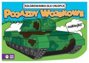 Kolorowanki dla chłopców. Pojazdy wojskowe. Autor: Opracowanie zbiorowe. Dadada.pl Okładka książki Kolorowanki dla chłopców. Pojazdy wojskowe