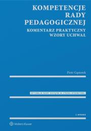 Kompetencje rady pedagogicznej. Autor: Gąsiorek Piotr. Dadada.pl Okładka książki Kompetencje rady pedagogicznej