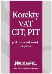 Korekty VAT, CIT, PIT. Autor: Trzpioła Katarzyna, Świąder Bogdan, Olech Mariusz. Dadada.pl Okładka książki Korekty VAT, CIT, PIT