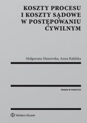 Okładka książki Koszty procesu i koszty sądowe w postępowaniu cywilnym