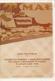 Okładka książki Książki kucharskie i około kulinarne dla dzieci i młodzieży w Polsce w latach 1945-1989