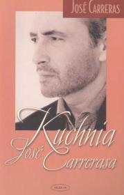 Kuchnia Jose Carrerasa. Autor: Carreras Jose. Dadada.pl Okładka książki Kuchnia Jose Carrerasa