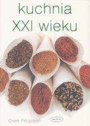 Okładka książki Kuchnia XXI wieku