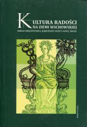 Kultura radości na ziemi wschowskiej. Wydawca: Stowarzyszenie Czas A.R.T.. Dadada.pl Opakowanie Kultura radości na ziemi wschowskiej