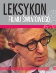 Leksykon filmu światowego. Autor: Maciak A.. Dadada.pl Okładka książki Leksykon filmu światowego