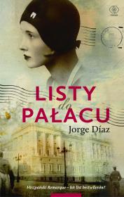 Listy do Pałacu. Autor: Jorge Diaz. Dadada.pl Okładka książki Listy do Pałacu