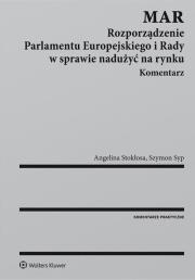 Okładka książki MAR Rozporządzenie Parlamentu Europejskiego i Rady w sprawie nadużyć na rynku. Komentarz