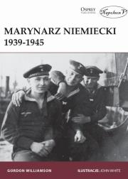 Marynarz niemiecki 1939-1945. Autor: Gordon Williamson. Dadada.pl Okładka książki Marynarz niemiecki 1939-1945