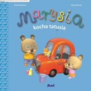 Marysia kocha tatusia. Autor: Nadia Berkane. Dadada.pl Okładka książki Marysia kocha tatusia