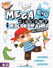 Megazabawy i kolorowanki dla chłopców. Autor: Opracowanie zbiorowe. Dadada.pl Okładka książki Megazabawy i kolorowanki dla chłopców