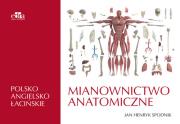 Okładka książki Mianownictwo anatomiczne polsko-angielsko-łacińskie