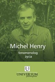 Michel Henry- fenomenoog życia. Autor: red. Andrzej Gielarowski, Janik Piotr (red.). Dadada.pl Okładka książki Michel Henry- fenomenoog życia