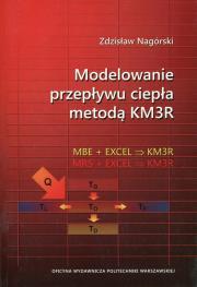 Okładka książki Modelowanie przepływu ciepła metodą KM3R z płytą CD