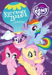 My Little Pony. Kucykowe zadania z naklejkami. Autor: Marta Jamrógiewicz. Dadada.pl Okładka książki My Little Pony. Kucykowe zadania z naklejkami
