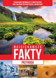 Okładka książki Najciekawsze fakty Przyroda