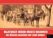 Najstarsze widoki miasta Raciborza. Autor: Wawoczny Grzegorz. Dadada.pl Okładka książki Najstarsze widoki miasta Raciborza