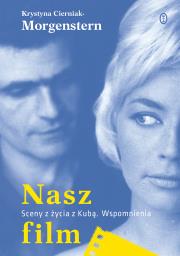 Nasz film. Autor: Cierniak-Morgenstern Krystyna. Dadada.pl Okładka książki Nasz film