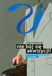 Okładka książki Nie bój się akwizycji