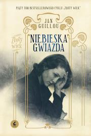 Niebieska Gwiazda. Autor: Guillou Jan. Dadada.pl Okładka książki Niebieska Gwiazda